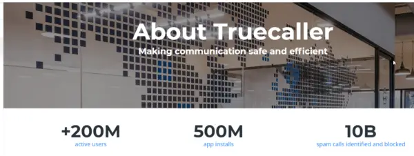 Truecaller 擁有被數百萬用戶使用的巨大好處。數十億個電話的垃圾郵件保護。