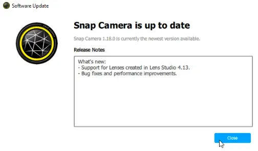 如果應用程序更新到最新版本，您將收到一條消息，Snap Camera 已更新